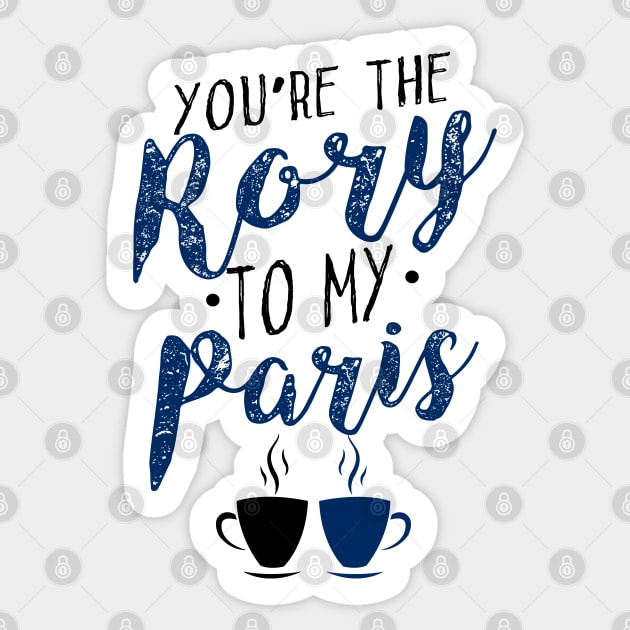 You're the Rory to my Paris Sticker by KsuAnn